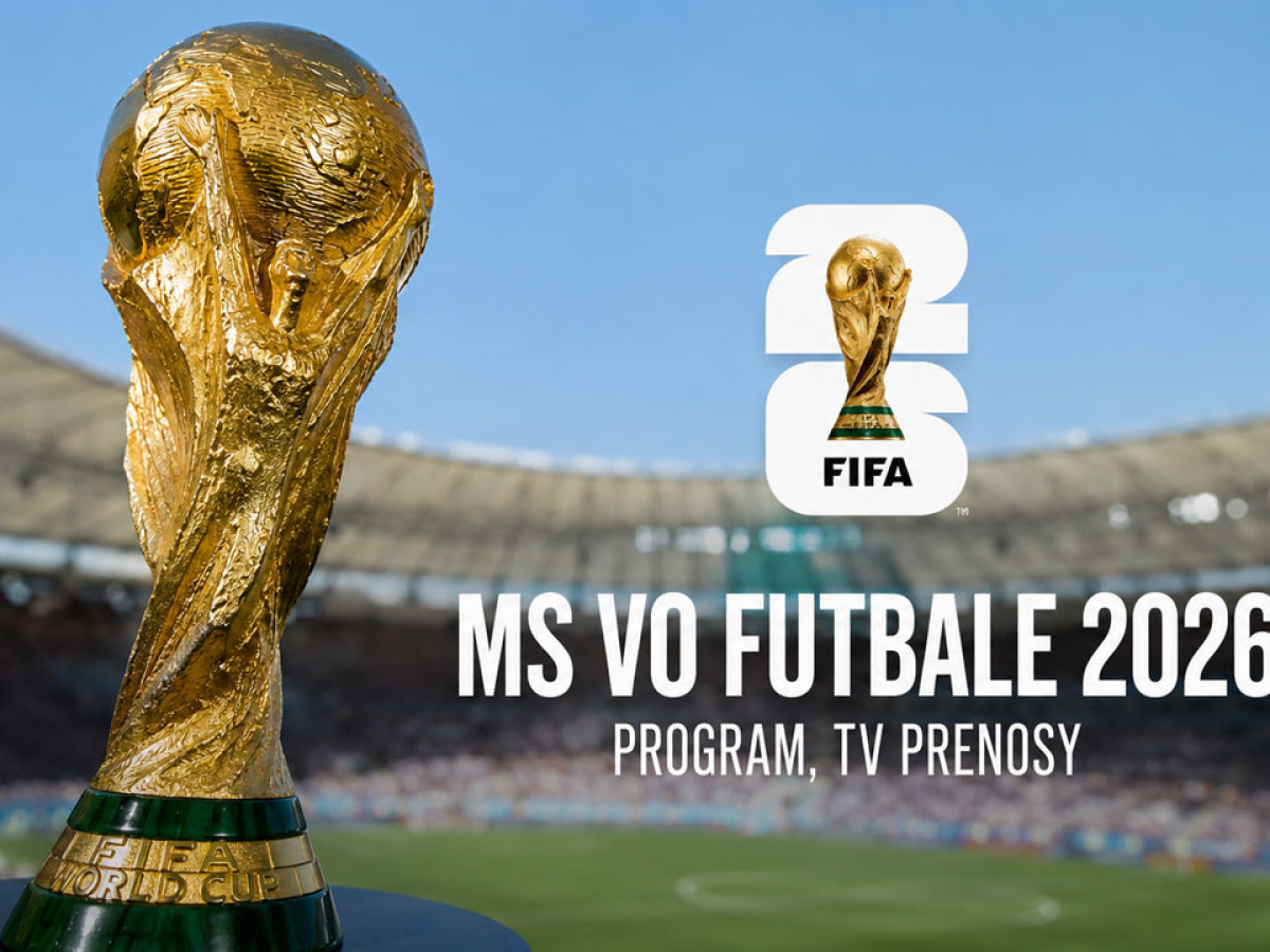 MS vo futbale 2026: Kompletný program turnaja. Kde sledovať jednotlivé zápasy v TV?